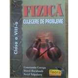 FIZICA CULEGERE DE PROBLEME CLASA A VIII-A-CONSTANTIN COREGA, DOREL HARALAMB, SERYL TALPALARU-264422