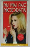 NU MAI FAC NICIODATA de CYNTHIA HARROD - EAGLES , ANII &#039;90