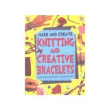Knitting and Creative Bracelets