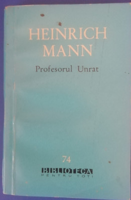 myh 48f - BPT - Heinrich Mann - Profesorul Unrat - ed 1961 foto