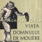 Viata Domnului De Moliere - Mihail Bulgakov