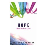 Hope : Healing Our People &amp; Earth