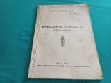 EPISCOPIA ARADULUI * SCHIȚĂ ISTORICĂ / PROT. DR. GHEORGHE LIȚIU / 1950 * 400