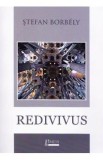 Redivivus - Stefan Borbely