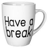 Cana cu mesaj motivational Have a break,portelan,alb,355 ml