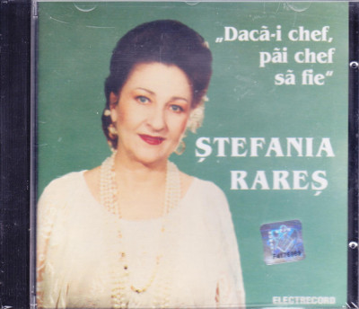 CD Populara: Ștefania Rareș &amp;ndash; Dacă-i chef, păi chef să fie (Electrecord,SIGILAT) foto