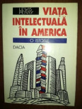 Viata intelectuala in America. O istorie- Lewis Perry