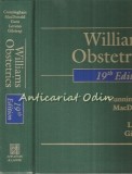 Williams Obstetrics, Cunningham, MacDonald, Leveno, Gilstrap, Ed. XIX, Appleton Century Crofts, 1980, Engleza, Medicina, Obstretica, ISBN 0838596347