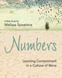 Numbers - Women&#039;s Bible Study Participant Workbook: Learning Contentment in a Culture of More