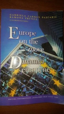 Europe on the Move. Dinamici europene- G.C.Pascariu, R.Frunza foto