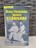 Viata Parintelui Dumitru Staniloae - Florin Dutu