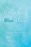 Unlocking the Blue Door: Opening Up to Grief