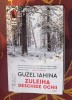 Guzel Iahina - Zuleiha deschide ochii