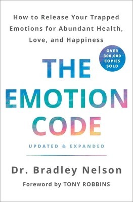 The Emotion Code: How to Release Your Trapped Emotions for Abundant Health, Love, and Happiness foto
