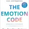 The Emotion Code: How to Release Your Trapped Emotions for Abundant Health, Love, and Happiness