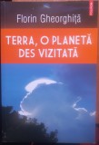 Terra, o planetă des vizitată