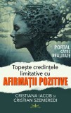 Topeste credintele limitative cu afirmatii pozitive - Prestige