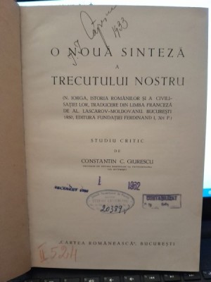 O noua sinteza a trecutului nostru - onstantin C. Giurescu foto