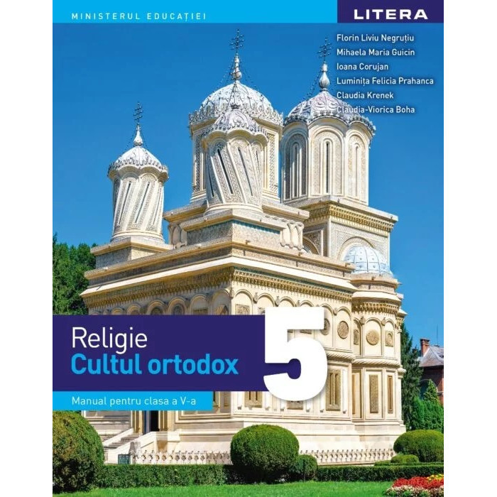Religie - Cultul ortodox. Manual. Clasa a V-a - Liviu Florin NegrutiuMihaela Maria GuicinIoana Corujan