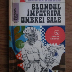 Leonida Neamtu - Blondul împotriva umbrei sale