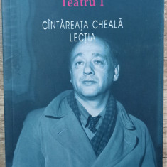 Teatru I (Cantareata cheala, Lectia) - Eugene Ionesco