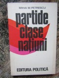 MIHAI M. PETRESCU - PARTIDE, CLASE, NATIUNI