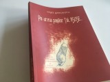 Cumpara ieftin OLGA GRECEANU, PE URMA PASILOR TAI, IISUSE... CU ILUSTRATII IN TEXT: DESENELE AUTOAREI. RETIPARIREA EDITIEI DIN 1940