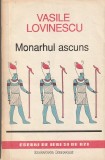 VASILE LOVINESCU - MONARHUL ASCUNS ( ESEURI )