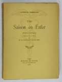 UNE SAISON EN ENFER , EDITION CRITIQUE par ARTHURT RIMBAUD et H. DE BOUILLANDE DE LACOSTE , 1941
