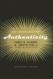 Authenticity: What Consumers Really Want