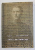 ARDEAL SAU SPERANTA , de PROFESOR COSTEL SAFTA si SPERANTA BREZULEANU - TRASCA , 2014