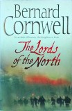 Bernard Cornwell - The Lords of the North