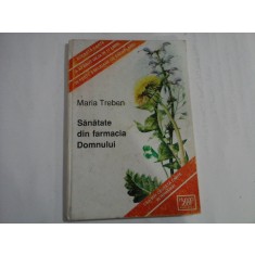 SANATATE DIN FARMACIA DOMNULUI - MARIA TREBEN - 1996