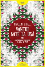 V&acirc;ntul bate la ușă - Madeleine L&#039;Engle
