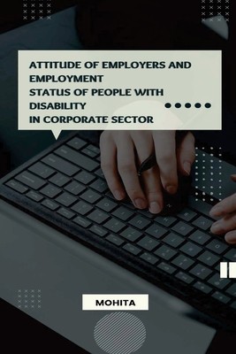 Attitude of Employers and Employment Status of People with Disability in Corporate Sector foto