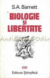 Cumpara ieftin Biologie Si Libertate - S. A. Barnett