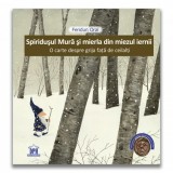 Spiridusul Mura si mierla din miezul iernii, Feridun Oral, Didactica Publishing House