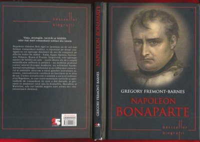 Gregory Fremont-Barnes &amp;quot;Napoleon Bonaparte&amp;quot; Editura Litera 2014 foto
