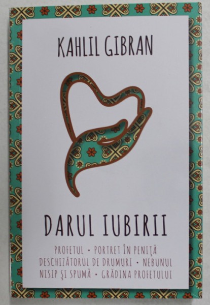 DARUL IUBIRII de KAHLIL GIBRAN , 2021