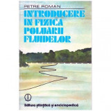 Petre Roman - Introducere in fizica poluarii fluidelor - 100877