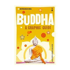 Introducing Buddha: A Graphic Guide