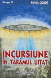 Incursiune in taramul uitat - Pavel Corut