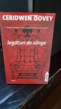 Legaturi de sange - Ceridwen Dovey