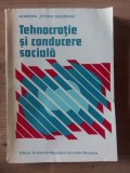 Tehnocratia si conducere sociala