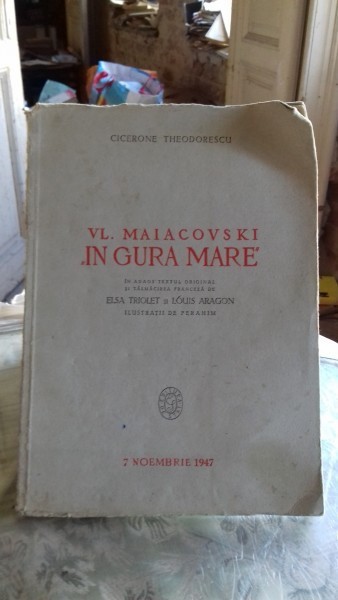VL. MAIACOVSKI IN GURA MARE - CICERONE THEODORESCU