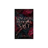 Kingdom of Blood and Salt