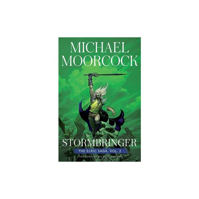 Stormbringer, Volume 2: The Elric Saga Part 2