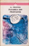 Floarea din Prapastie - Alexandru Philippide, Minerva 1975, Roman, Beletristica, Carte, Editie Necartonata, Arcade