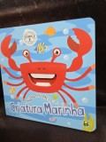 Nunca alimente uma Criatura Marinha (Nu hrani niciodata o creatura marina - carte in limba portugheza)