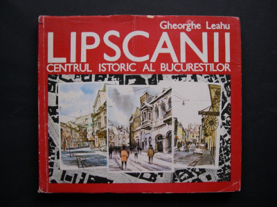 Lipscanii - Centrul Istoric al Bucurestilor. Gheorghe Leahu foto